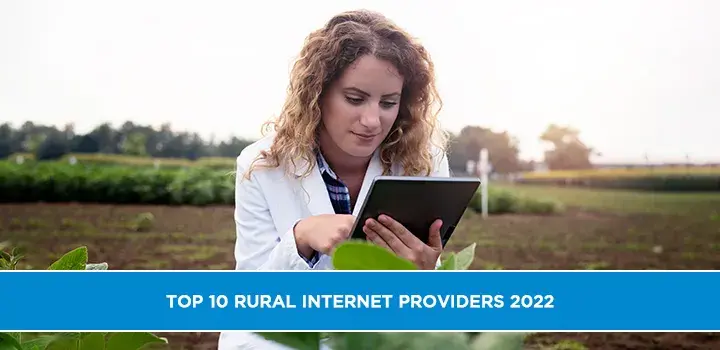 Top 10 Rural Internet Providers 2022