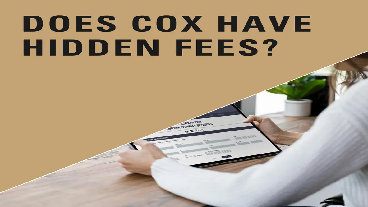 Does Cox have Hidden Fees?