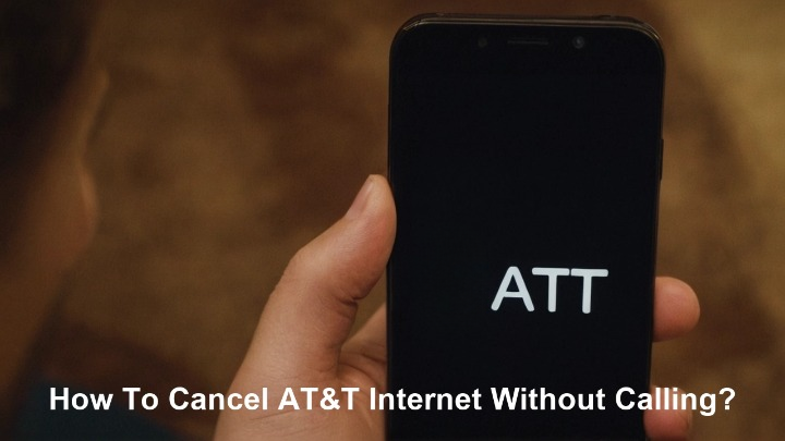 How to cancel AT&T internet without calling?